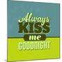 Always Kiss Me Goodnight 1-Lorand Okos-Mounted Art Print