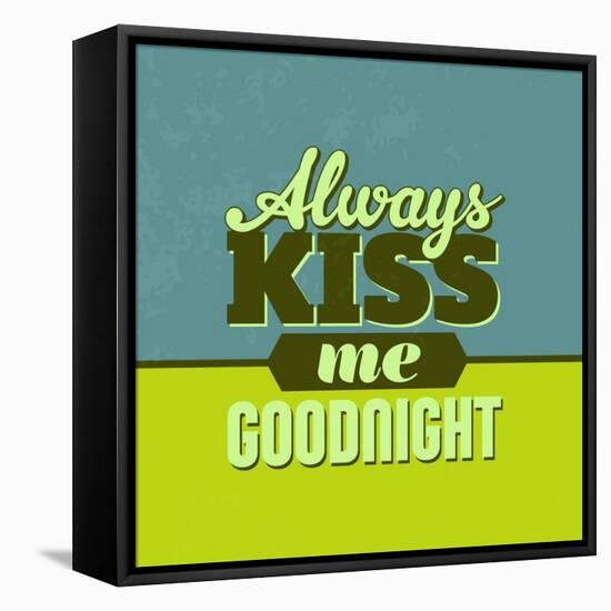 Always Kiss Me Goodnight 1-Lorand Okos-Framed Stretched Canvas