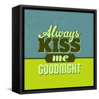 Always Kiss Me Goodnight 1-Lorand Okos-Framed Stretched Canvas