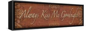 Always Kiss Me Goodnight - Mini-Todd Williams-Framed Stretched Canvas