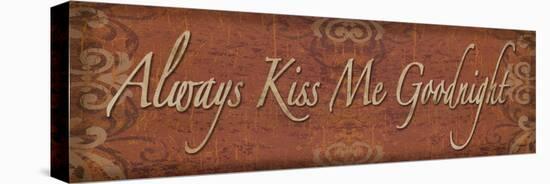 Always Kiss Me Goodnight - Mini-Todd Williams-Stretched Canvas