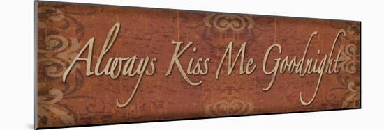 Always Kiss Me Goodnight - Mini-Todd Williams-Mounted Photographic Print