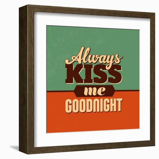 Always Kiss Me Goodnight-Lorand Okos-Framed Art Print