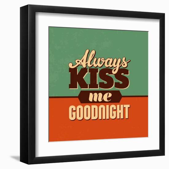 Always Kiss Me Goodnight-Lorand Okos-Framed Art Print