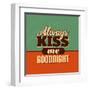 Always Kiss Me Goodnight-Lorand Okos-Framed Art Print