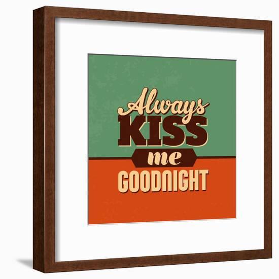 Always Kiss Me Goodnight-Lorand Okos-Framed Art Print