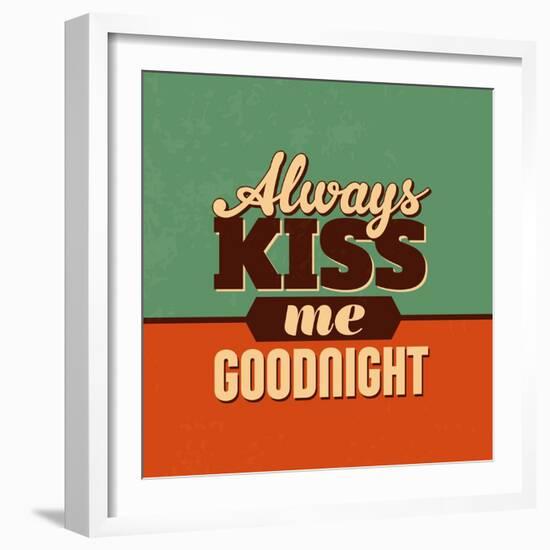 Always Kiss Me Goodnight-Lorand Okos-Framed Art Print