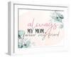 Always Mom-Kimberly Allen-Framed Art Print