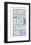 Always Say Please and Thank You-John Golden-Framed Giclee Print