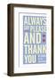 Always Say Please and Thank You-John Golden-Framed Giclee Print