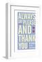 Always Say Please and Thank You-John Golden-Framed Giclee Print