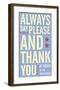 Always Say Please and Thank You-John Golden-Framed Giclee Print