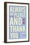 Always Say Please and Thank You-John W^ Golden-Framed Art Print