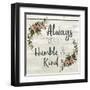 Always Stay Humble and Kind-Kimberly Allen-Framed Art Print