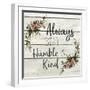 Always Stay Humble and Kind-Kimberly Allen-Framed Art Print