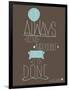 Always-null-Framed Art Print