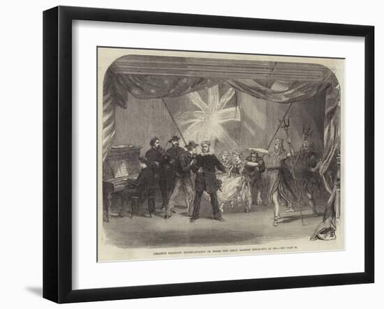 Amateur Dramatic Entertainment on Board the Great Eastern Steam-Ship at Sea-null-Framed Giclee Print