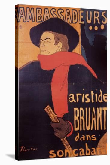 Ambassadeurs: Aristide Bruant, 1892-Henri de Toulouse-Lautrec-Stretched Canvas