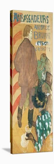 Ambassadeurs, Aristide Bruant Et His Cabaret, 1892 (Oil on Card)-Henri de Toulouse-Lautrec-Stretched Canvas