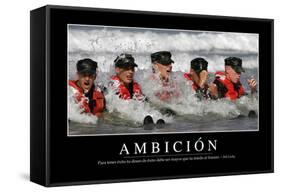 Ambición. Cita Inspiradora Y Póster Motivacional-null-Framed Stretched Canvas