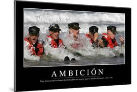 Ambición. Cita Inspiradora Y Póster Motivacional-null-Mounted Photographic Print