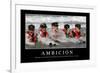 Ambición. Cita Inspiradora Y Póster Motivacional-null-Framed Photographic Print