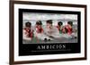 Ambición. Cita Inspiradora Y Póster Motivacional-null-Framed Photographic Print