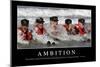 Ambition: Citation Et Affiche D'Inspiration Et Motivation-null-Mounted Premium Photographic Print