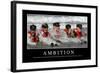 Ambition: Citation Et Affiche D'Inspiration Et Motivation-null-Framed Photographic Print