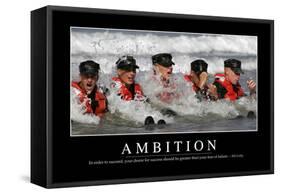 Ambition: Inspirational Quote and Motivational Poster-null-Framed Stretched Canvas