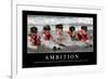 Ambition: Inspirational Quote and Motivational Poster-null-Framed Photographic Print
