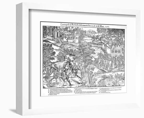Amboise Enterprise or Conspiracy, French Religious Wars, March 1560-Jacques Tortorel-Framed Giclee Print