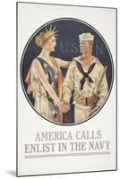 "America Calls, Enlist in the Navy" Poster, 1917-Joseph Christian Leyendecker-Mounted Giclee Print