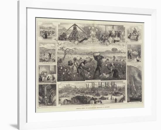 American Cotton, its Cultivation and Preparation in Mississippi-null-Framed Giclee Print