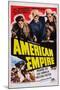 American Empire-null-Mounted Art Print