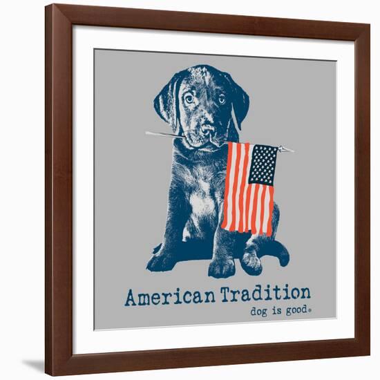 American Tradition-Dog is Good-Framed Art Print