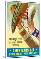 Americans All Americanos Todos Let's Fight For Victory WWII War Propaganda Art Print Poster-null-Mounted Poster