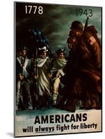 Americans Will Always Fight for Liberty, 1943-null-Mounted Giclee Print