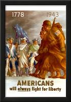 Americans Will Always Fight for Liberty WWII War Propaganda Art Print Poster-null-Lamina Framed Poster