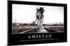 Amistad. Cita Inspiradora Y Póster Motivacional-null-Mounted Photographic Print