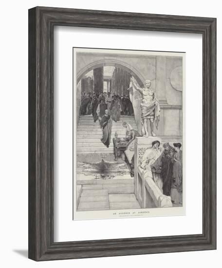 An Audience at Agrippa'S-Sir Lawrence Alma-Tadema-Framed Giclee Print