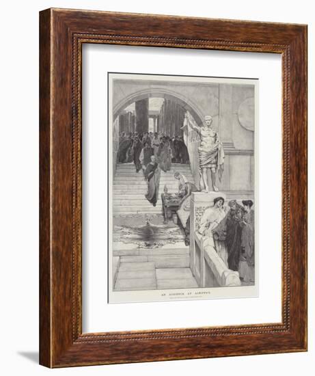 An Audience at Agrippa'S-Sir Lawrence Alma-Tadema-Framed Giclee Print