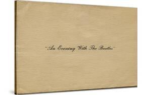 an Evening with the Beatles Ticket Holder Cover-Tobi Seftel-Stretched Canvas