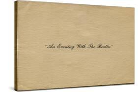 an Evening with the Beatles Ticket Holder Cover-Tobi Seftel-Stretched Canvas