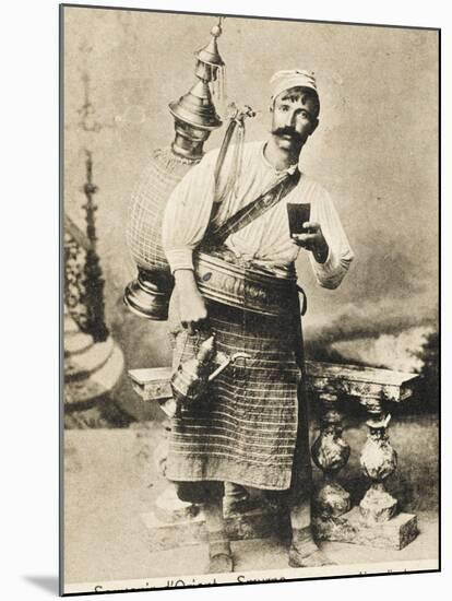 An Itinernat Turkish Lemonade Seller from Smyrna (Izmir), Turkey-null-Mounted Photographic Print