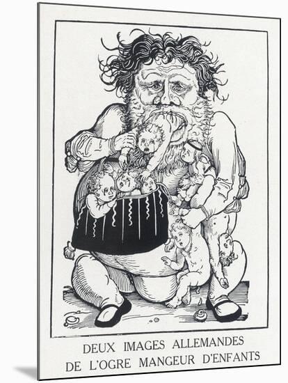 An Ogre Who Eats Children Who Misbehave-Hans Weidlitz-Mounted Art Print