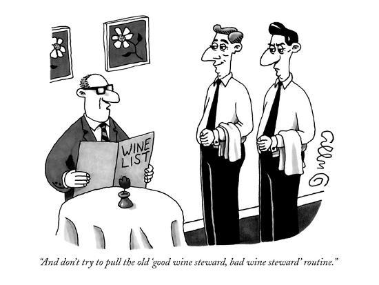 And don't try to pull the old 'good wine steward, bad wine steward' routi…" - New Yorker Cartoon' Premium Giclee Print - J.C. Duffy | AllPosters.com