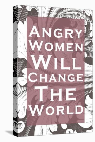 Angry Women Will Change the World-null-Stretched Canvas