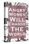 Angry Women Will Change the World-null-Stretched Canvas