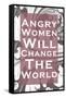 Angry Women Will Change the World-null-Framed Stretched Canvas